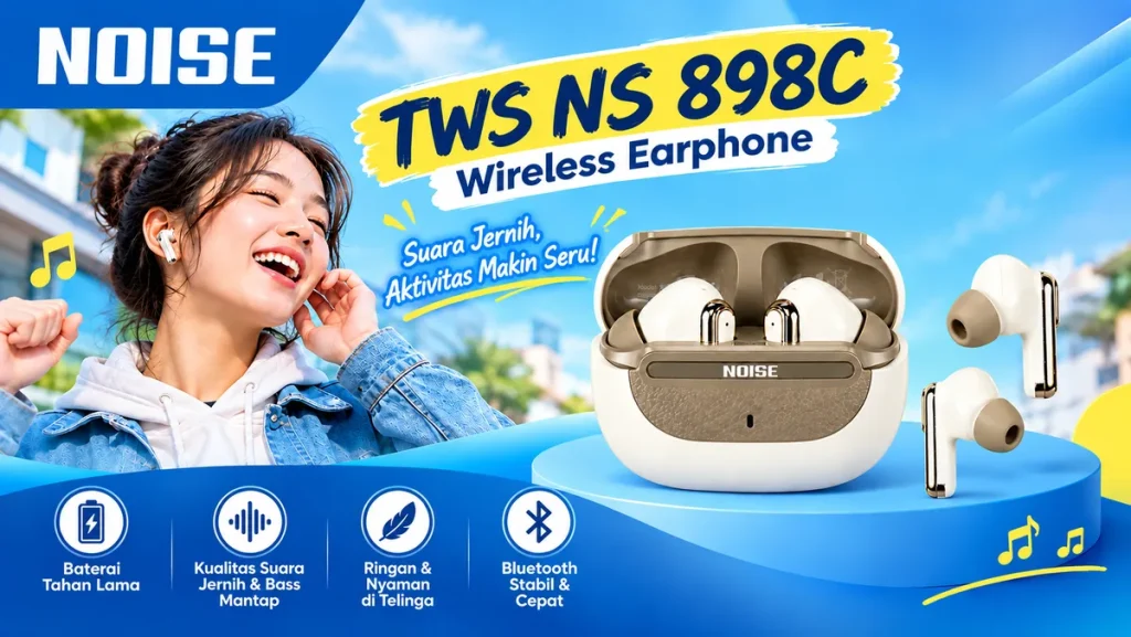 Sering Gagal Fokus karena Bising Ini Alasan NOISE 898C Jadi Earphone True Wireless Stereo Paling Cocok